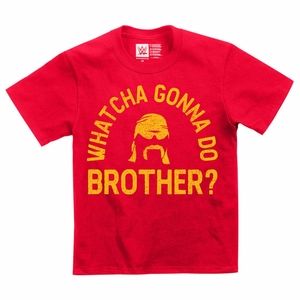 HULK HOGAN "WHATCHA GONNA DO BROTHER?"